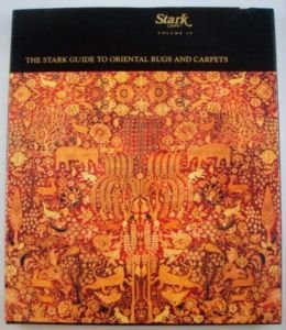 The Stark Guide to Oriental Rugs and Carpets, volume IV