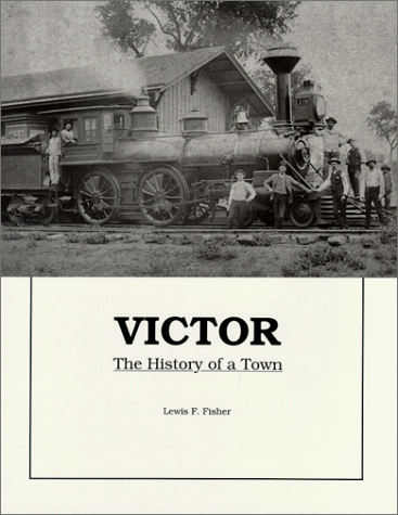 9780965150705: Victor: The History of a Town