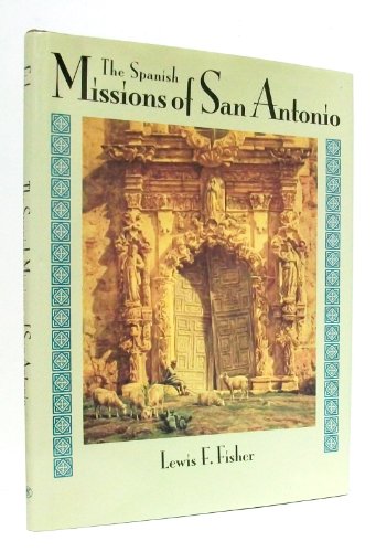 Imagen de archivo de The Spanish Missions of San Antonio a la venta por Front Cover Books