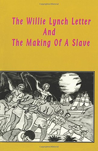Imagen de archivo de The Willie Lynch Letter and the Making of a Slave a la venta por Revaluation Books