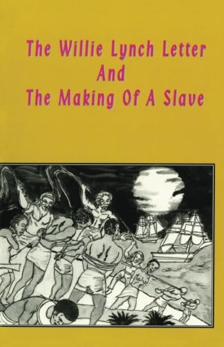 Stock image for The Willie Lynch Letter and the Making of a Slave for sale by GF Books, Inc.