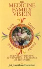 The Medicine Family Vision