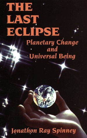 9780965154635: Last Eclipse: Planetary Change and Universal Being