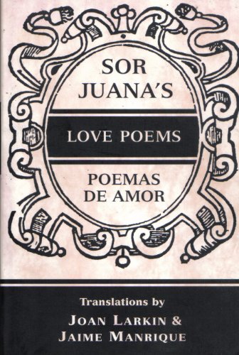 Beispielbild fr Sor Juana's Love Poems zum Verkauf von ThriftBooks-Atlanta