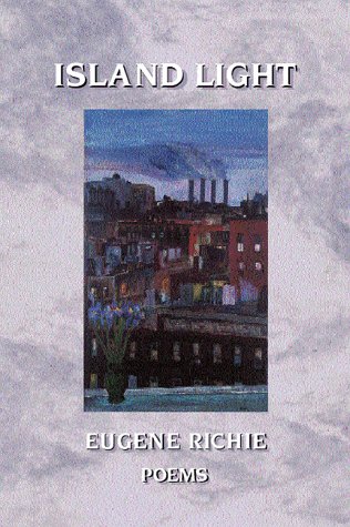 Island Light: Poems (9780965155885) by Richie, Eugene