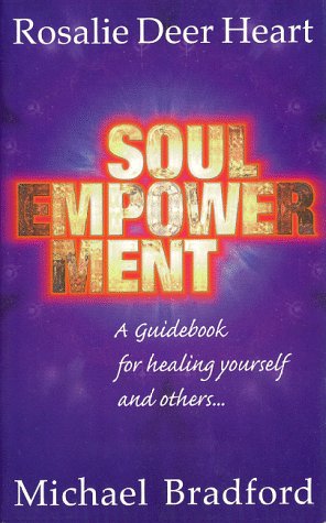 Beispielbild fr Soul Empowerment: A Guidebook for Healing Yourself and Others zum Verkauf von Second  Site Books