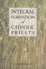 Imagen de archivo de Integral Formation of Catholic Priests a la venta por Irish Booksellers