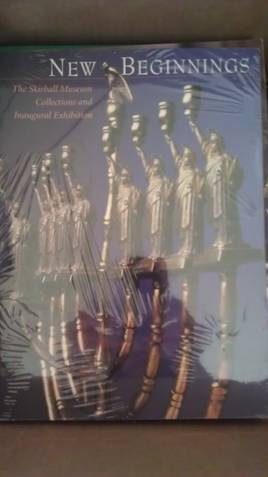 Beispielbild fr New Beginnings: The Skirball Museum Collections and Inaugural Exhibition zum Verkauf von Wonder Book