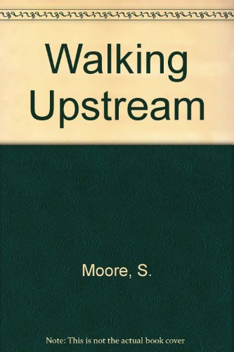 Beispielbild fr Walking Upstream: Men in Pain & How We Heal zum Verkauf von Eatons Books and Crafts