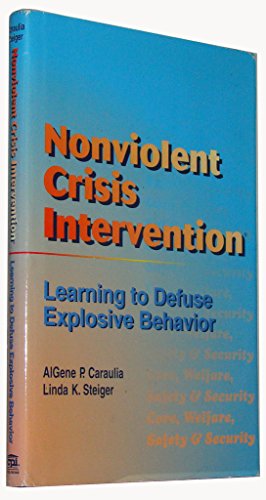 Stock image for Nonviolent Crisis Intervention: Learning to Defuse Explosive Behavior for sale by SecondSale