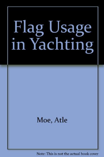 9780965178129: Flag Usage in Yachting