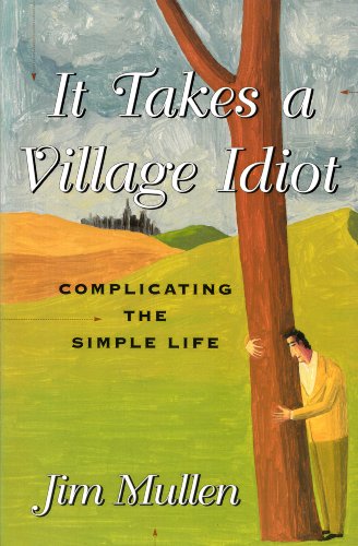 Stock image for It Takes A Village Idiot for sale by ThriftBooks-Atlanta