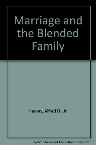 Beispielbild fr Marriage and the Blended Family zum Verkauf von HPB-Emerald