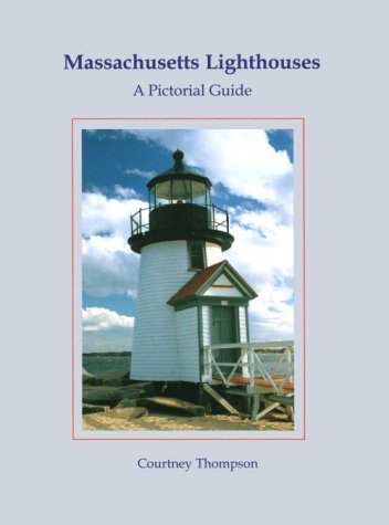 Beispielbild fr Massachusetts Lighthouses: A Pictorial Guide zum Verkauf von HPB Inc.