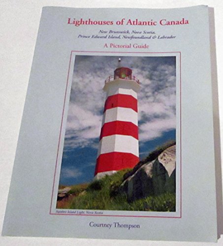 9780965178679: Lighthouses of Atlantic Canada--A Pictorial Guide