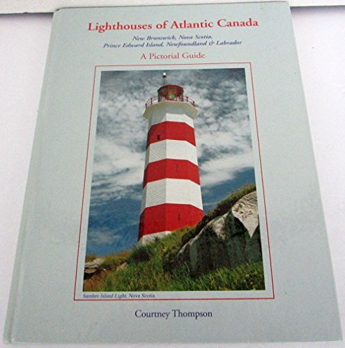 Beispielbild fr Lighthouses of Atlantic Canada--A Pictorial Guide zum Verkauf von ThriftBooks-Dallas