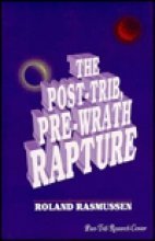 9780965178907: The Post-Trib, Pre-Wrath Rapture