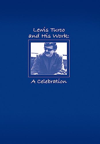 9780965183598: Lewis Turco and His Work: A Celebration