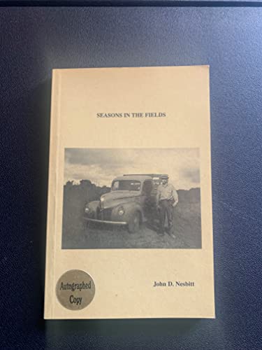 Seasons in the Fields: Stories of a Golden West (9780965185653) by John D. Nesbitt