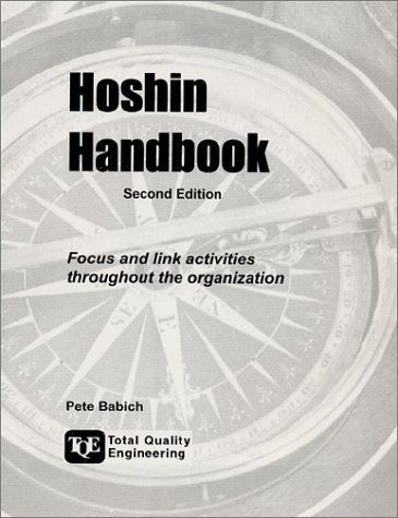 Hoshin Handbook 2nd edition, Focus and Link Activities Throughout the Organization