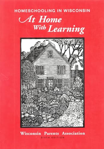 9780965186421: Homeschooling in Wisconsin - At Home with Learning