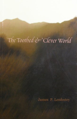 Stock image for The Toothed and Clever World for sale by thebookforest.com