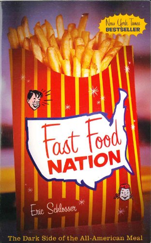 Beispielbild fr Fast Food Nation: The Dark Side of the All-American Meal zum Verkauf von Once Upon A Time Books
