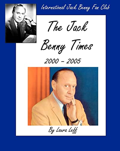 9780965189347: The Jack Benny Times 2000-2005