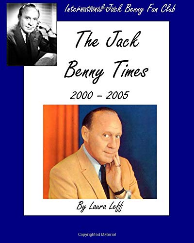 9780965189347: The Jack Benny Times 2000-2005