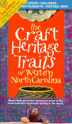 Stock image for The Craft Heritage Trails of Western North Carolina for sale by RiLaoghaire