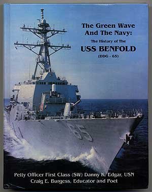 Stock image for The Green Wave and the Navy: The History of the Uss Benfold, (Ddg - 65) for sale by ZBK Books