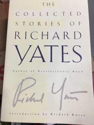 Imagen de archivo de The Collected Stories of Richard Yates a la venta por ThriftBooks-Dallas