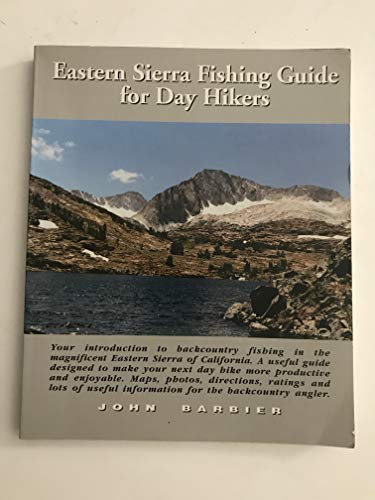 9780965196710: Eastern Sierra Fishing Guide for Day Hikers