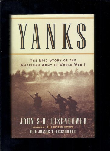 Stock image for Yanks:The Epic Story of the American Army in World War I for sale by HPB-Diamond
