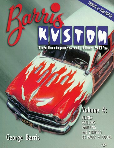 9780965200530: Barris Kustom Techniques of the 50's: Flames, Scallops, Paneling and Striping: 4