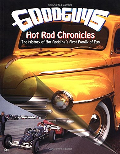 9780965200547: Goodguy's Hot Rod Chronicles