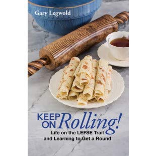 Stock image for Keep On Rolling Life on The Lefse Trail for sale by ThriftBooks-Atlanta