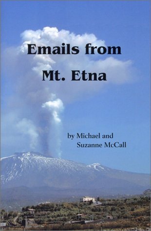 Emails from Mt. Etna (9780965203838) by McCall, Michael; McCall, Suzanne