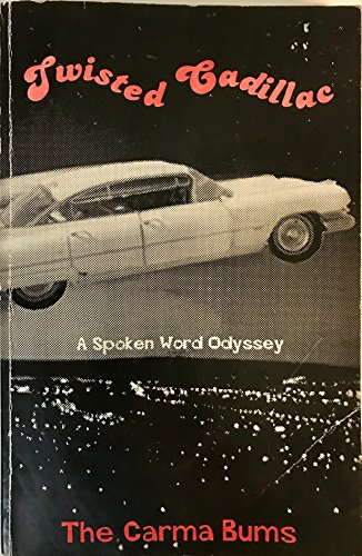 Beispielbild fr Twisted Cadillac: A Spoken Word Odyssey zum Verkauf von Arnold M. Herr