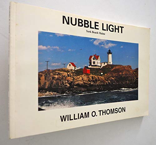 Stock image for Nubble Light: York Beach, Maine for sale by The Corner Bookshop