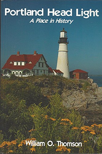 Stock image for Portland Head Light: A Place in History for sale by HPB-Red