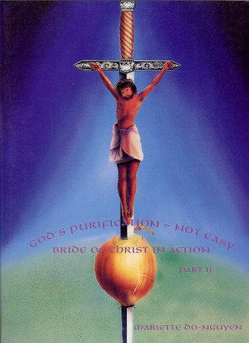 Imagen de archivo de GOD'S PURIFICATION~NOT EASY~BRIDE OF CHRIST IN ACTION (GOD'S PURIFICATION - NOT EASY) a la venta por lottabooks
