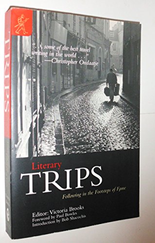 Beispielbild fr Literary Trips: Following in the Footsteps of Fame zum Verkauf von Faith In Print