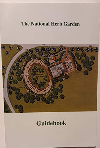 Stock image for The National Herb Garden Guidebook for sale by ThriftBooks-Atlanta