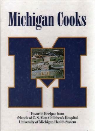 Stock image for Michigan Cooks : Favorite Recipes from Friends of C. S. Mott Childrens' Hospital University of Michigan for sale by Better World Books