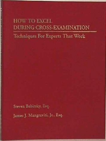 Imagen de archivo de How To Excel During Cross-Examination Techniques For Experts That Work a la venta por HPB-Red