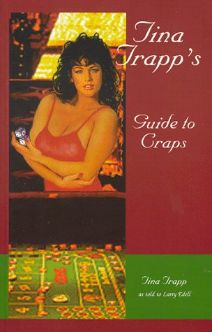 Tina Trapp's Guide to Craps (9780965221504) by Edell, Larry