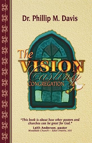 Stock image for The Vision Casting Congregation for sale by ThriftBooks-Dallas