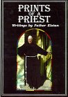 Prints of a Priest: Writings By Father Elstan - Compiled from the Victoria Gazette 1985-1996 - Vi...