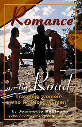 9780965234412: Romance on the Road: Traveling Women Who Love Foreign Men